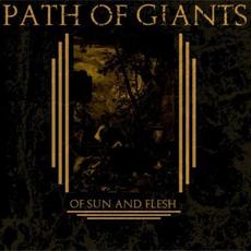 Of Sun and Flesh mp3 Album by Path of Giants