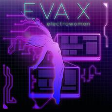 Electrowoman mp3 Album by Eva X