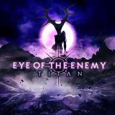 Titan mp3 Album by Eye of the Enemy