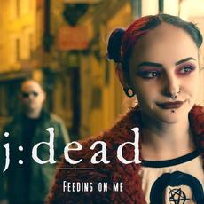 Feeding on Me mp3 Single by j:dead