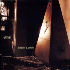 Turnstyles & Junkpiles mp3 Album by Pullman