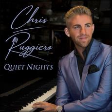 Quiet Nights mp3 Album by Chris Ruggiero