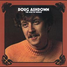 The Age Of Mouse (Re-Issue) mp3 Album by Doug Ashdown