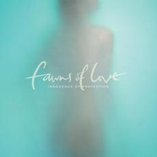 Innocence of Protection mp3 Album by Fawns of Love