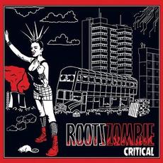 Critical mp3 Album by Roots Zombie