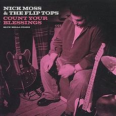 Count Your Blessings mp3 Album by Nick Moss & The Flip Tops