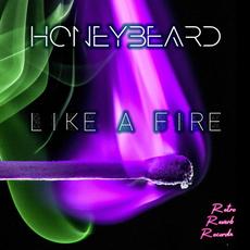 Like a Fire mp3 Single by Honey Beard