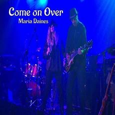 Come On Over mp3 Live by Maria Daines