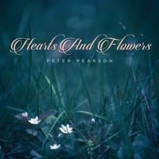 Hearts And Flowers mp3 Album by Peter Pearson