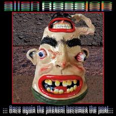 Once Again the Present Becomes the Past mp3 Album by Alien Nosejob