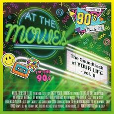 The Soundtrack of Your Life, Vol. II: The Best Of 90's Movie Hits mp3 Album by At The Movies