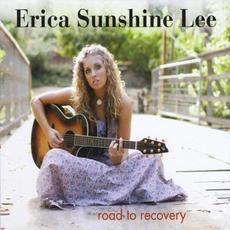 Road To Recovery mp3 Album by Erica Sunshine Lee