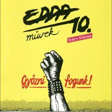 Edda Művek 10. Győzni Fogunk! mp3 Album by Edda művek