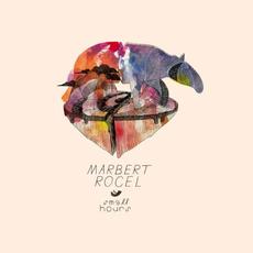 Small Hours mp3 Album by Marbert Rocel
