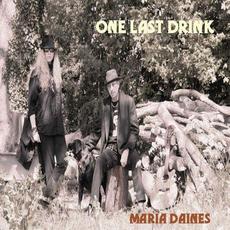 One Last Drink mp3 Album by Maria Daines