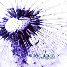 Your Time Will Come mp3 Album by Maria Daines