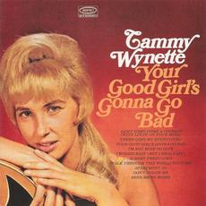 Your Good Girl's Gonna Go Bad (Re-Issue) mp3 Album by Tammy Wynette