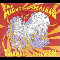 Thunder Chicken (Re-Issue) mp3 Album by The Mighty Imperials
