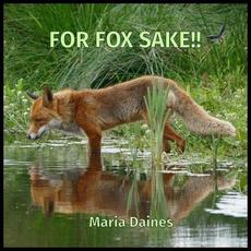 For Fox Sake!! mp3 Single by Maria Daines