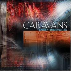 Caravans mp3 Album by Armen Chakmakian