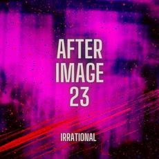 Irrational mp3 Album by Afterimage 23