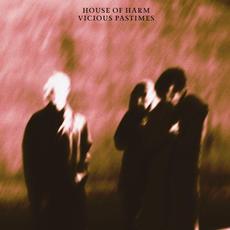 Vicious Pastimes mp3 Album by House of Harm