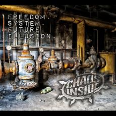 Freedom.System.Future.Illusion. mp3 Album by Chaos Inside