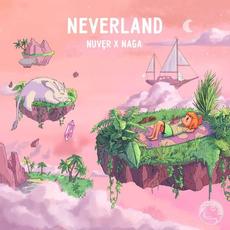Neverland mp3 Album by Nuver & Naga