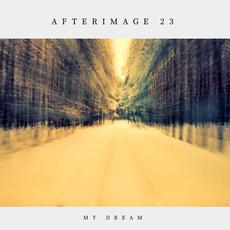 My Dream mp3 Single by Afterimage 23