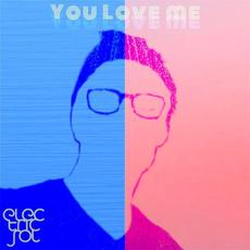 You Love Me mp3 Single by Electric Sol