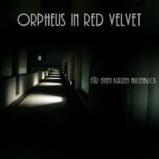 Für einen kurzen Augenblick mp3 Single by Orpheus In Red Velvet