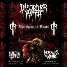 Blasphemous Roots mp3 Single by Disorder Faith