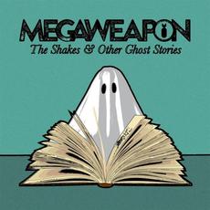The Shakes and Other Ghost Stories mp3 Album by Megawave