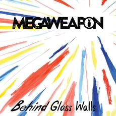 Behind Glass Walls mp3 Album by Megawave