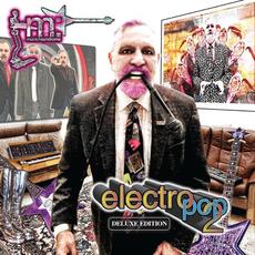 Electro Pop 2 (Deluxe Edition) mp3 Album by Munich Syndrome