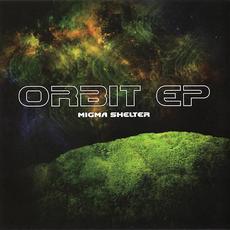ORBIT mp3 Album by MIGMA SHELTER