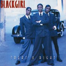 Treat U Right mp3 Album by Blackgirl