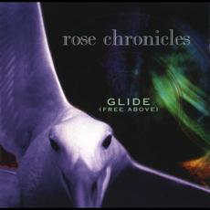 Glide (Free Above) mp3 Single by Rose Chronicles