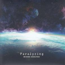 Paralyzing mp3 Single by MIGMA SHELTER