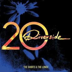 Riverside 20 - The Shorts & The Longs mp3 Artist Compilation by Riverside