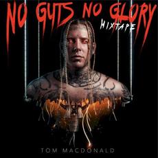 No Guts No Glory mp3 Artist Compilation by Tom MacDonald