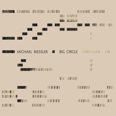 Big Circle mp3 Album by Michael Riessler