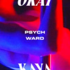 Psych Ward mp3 Album by Okay Kaya