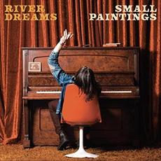 Small Paintings mp3 Album by River Dreams