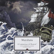 Gli ammutinati del Bouncin': Ovvero mirabolanti avventure di uomini e mari mp3 Album by Murubutu
