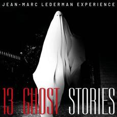 13 Ghost Stories mp3 Album by Jean-Marc Lederman Experience