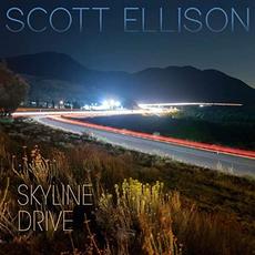 Skyline Drive mp3 Album by Scott Ellison