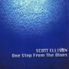 One Step From The Blues mp3 Album by Scott Ellison