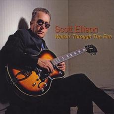 Walkin' Through The Fire mp3 Album by Scott Ellison