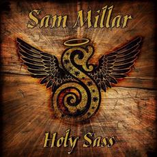 Holy Sass mp3 Album by Sam Millar